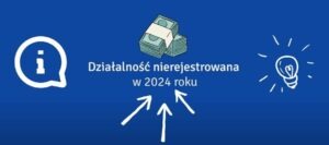 Read more about the article Działalność nierejestrowana w 2024 roku: Szybki Przewodnik